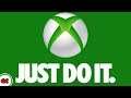 XBOX – Just do it.