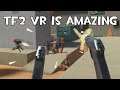 10 Minutes of TF2 VR Fun