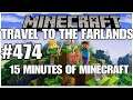 #474 Travel to the farlands, 15 minutes of Minecraft, Playstation 5, gameplay, playthrough