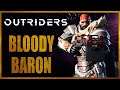 Bloody Baron Bounty Outriders