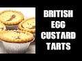 British Egg Custard Tarts - The Finest Delicacy?
