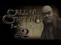 Call of Cthulhu: Dark Corners of the Earth Part 2