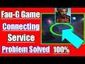 Faug Game Connecting Service Problem||Fauji Error Problem Solved||Faug Game Nahi Chal Rha Hai|