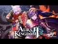 GLOBAL RELEASED..!! Aura Kingdom 2 Gameplay Android/iOS MMORPG