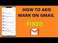 How To Add Mark In Gmail