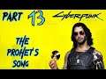 Let's Play Cyberpunk 2077 - Part 13 (The Prophet's Song)
