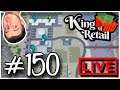 Let's Play King Of Retail - S2 - Ep.150 (UPDATE 0.14) - Campaign Mode