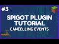 Spigot Plugin Development - 3 - Event Listeners in External Classes and Cancellable Events