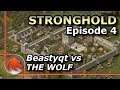 Stronghold 1: Beastyqt vs The Wolf! | Full Campaign Playthrough HD | Episode 4