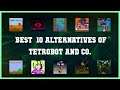 Tetrobot and Co. | Top 11 Alternatives of Tetrobot and Co.