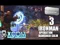 XCOM: Enemy Unknown | Complete Edition | Ironman | 3 | Operation Banished Calm | First Capture