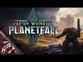 Age Of Wonders Planetfall - Начало компании за Дваров #1