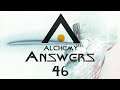 Alchemy Answers 46: LIVE