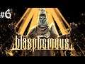 Blasphemous Part 6 THE SECOND HUMILIATION