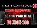COMO TIRAR SENHA PARENTAL DO XBOX-360