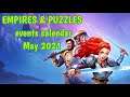 empires and puzzles calendar of events May 2021