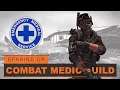The Division 2 | Build | How To Create The Best Combat Medic/Healer