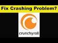 How To Fix Crunchyroll App Keeps Crashing Problem Android & Ios - Crunchyroll App Crash Issue