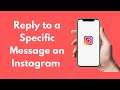 How to Reply to a Specific Message on Instagram (2021)