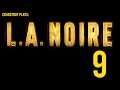 L.A. Noire, Part 9