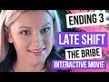 Late Shift - Ending 3 - The Bribe - Full Interactive Movie [No Commentary]