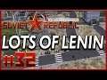 Little Lenins Everywhere! | Episode 32 - Workers & Resources: Soviet Republic Gameplay