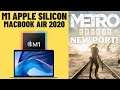 Metro Exodus NEW MAC PORT - Optimized for macOS using Rosetta 2 - Apple Silicon - Macbook Air 2020