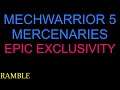 Ramble - Mechwarrior 5 Epic store exclusivity