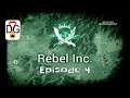 Rebel Inc Escalation - Ep 4 - Let's Play