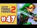 SUPER MARIO MAKER 2 #47 - O LINK CHEGOU AO GAME!!!