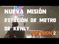 The Division 2 | Estación de metro de Kenly | Expedición