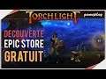 Torchlight | Découverte Gameplay : GRATUIT sur l'Epic Store