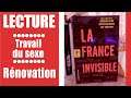 Travail du Sexe & Rénovation : Lecture de Sciences Sociales, la France Invisible ! #13