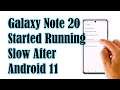 What To Do If Galaxy Note 20 Started Running Slow After Android 11