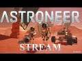 ПРОДОЛЖАЕМ ОТКРЫВАТЬ ПОРТАЛЫ ЗЕМЛИ ►Astroneer ► СТРИМ