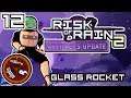 GLASS ROCKET - Let's Play Risk of Rain 2 - Part 12 - Roguelike Roulette