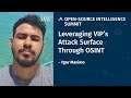 Leveraging VIPs Attack Surface Through OSINT