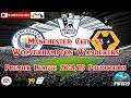 Manchester City vs Wolverhampton Wanderers  | Premier League 2018-19 | Predictions FIFA 19