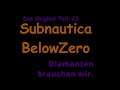 Subnautica Below Zero Das Original Teil-23 Diamanten brauchen wir.