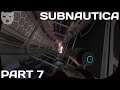 Subnautica - Part 7 | SURVIVAL ON AN OCEAN PLANET CRAFTING SURVIVAL 60FPS GAMEPLAY |