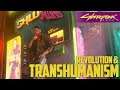 Cyberpunk 2077 Revolution and Transhumanism