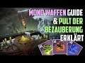 Destiny 2 ► ALLE MOND WAFFEN GUIDE | Pult der Bezauberung Erklärt [ Deutsch / German ]