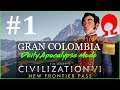 Gran Colombia #1 - Civ 6 Deity - What's the Matterhorn?