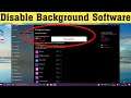 How To Enable/Disable Background App at one Place on Windows 11/10/8
