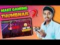 How To Make Gaming Thumbnail On Android | Make Gaming Thumbnail For YouTube Videos