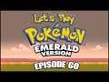 Let's Play Pokémon Emerald - Episode 60: "The Final Badge"