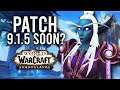 More PTR Updates! Could We Be Close To A Real Release Of Patch 9.1.5 Soon? - WoW: Shadowlands 9.1
