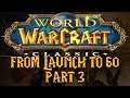 My Server Died On Launch Day | From Launch To 60 | WoW Classic | Part 3