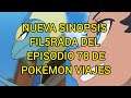 Nueva Sinopsis Filtrada del Episodio 78 de Pokémon Viajes, Inteleon vs Kecleon.