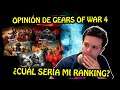 OPINIÓN GEARS OF WAR 4 / MI RANKING DE TODA LA SAGA / EPIC GAMES / THE COALLITION / XBOX